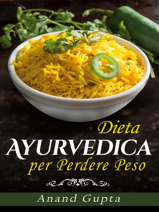 Title details for Dieta Ayurvedica per  Perdere Peso by Anand Gupta - Available